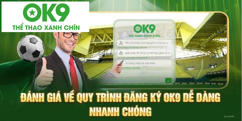 Chỉ với 3 bước đơn giản để thực hiện việc đăng ký OK9